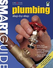 Smart Guide(r): Plumbing, All New 2nd Edition: Step by Step