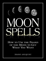 Moon Spells - Diane Ahlquist - 9781580626958