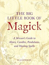 The Big Little Book of Magick - D.J. Conway - 9781580910057