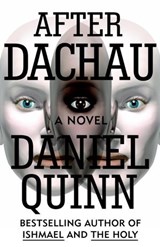 After Dachau - Daniel Quinn - 9781581952407