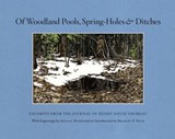 Of Woodland Pools, Spring-Holes and Ditches - Henry David Thoreau - 9781582436616