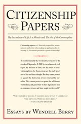Citizenship Papers - Wendell Berry - 9781582439051