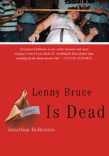 Lenny Bruce Is Dead - Jonathan Goldstein - 9781582439327