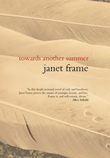 Towards Another Summer - Janet Frame - 9781582439464