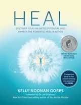 Heal - Kelly Noonan Gores - 9781582707273