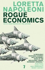 Rogue Economics - Loretta Napoleoni - 9781583229941