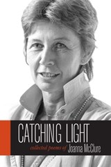 Catching Light - Joanna McClure - 9781583946305