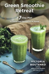 Green Smoothie Retreat - Victoria Boutenko - 9781583948606