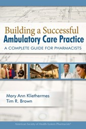 Building a Successful Ambulatory Care Practice