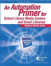An Automation Primer for School Library Media Centers