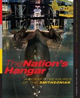 The Nation's Hangar - F. Robert van der Linden - 9781588344533