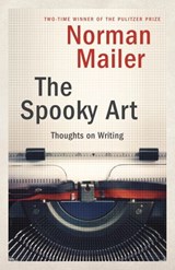 The Spooky Art - Norman Mailer - 9781588362865
