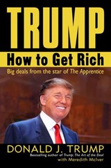 Trump: How to Get Rich - Donald J. Trump ; Meredith McIver - 9781588364104