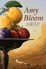 Away - Amy Bloom - 9781588366498
