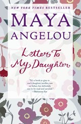 Letter to My Daughter - Maya Angelou - 9781588367518