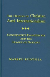 The Origins of Christian Anti-Internationalism