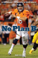 No Plan B - Mark Kiszla - 9781589798540