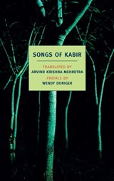 Songs of Kabir - Wendy Doniger ; Kabir - 9781590173992