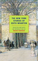 The New York Stories of Edith Wharton - Edith Wharton - 9781590174364