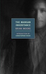 The Mangan Inheritance - Brian Moore - 9781590174692