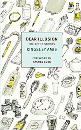 Dear Illusion - Kingsley Amis - 9781590178256