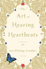 The Art of Hearing Heartbeats - Jan-Philipp Sendker - 9781590514641
