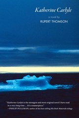 Katherine Carlyle - Rupert Thomson - 9781590517390