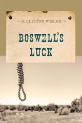 Boswell's Luck - G. Clifton Wisler - 9781590772621