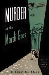Murder at the Mardi Gras - Elisabet M. Stone - 9781590774199