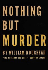 Nothing But Murder - William Roughead - 9781590774632