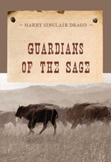 Guardians of the Sage - Harry Sinclair Drago - 9781590774755