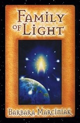Family of Light - Barbara Marciniak - 9781591439530