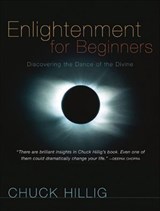 Enlightenment for Beginners - Chuck Hillig - 9781591811299