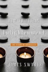 How to Attain Enlightenment - James Swartz - 9781591811619