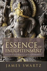 The Essence of Enlightenment - James Swartz - 9781591812838