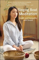 Singing Bowl Meditation - Chunsia - 9781591813378