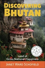 Discovering Bhutan - Janet Ward Schofield - 9781591813392