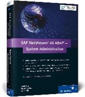 SAP NetWeaver AS ABAP-System Administration