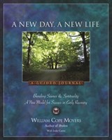 A New Day A New Life - William Cope Moyers - 9781592857531