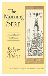 The Morning Star - Robert Aitken - 9781593760014