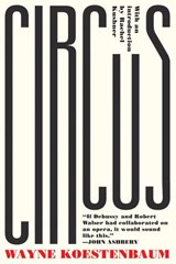 Circus - Wayne Koestenbaum - 9781593765637