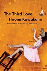 The Third Love - Hiromi Kawakami - 9781593768065