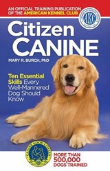 Citizen Canine - The American Kennel Club The American Kennel Club - 9781593788629