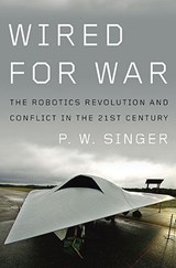 Wired for War - SINGER,  P. W. - 9781594201981