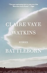 BATTLEBORN - WATKINS,  Claire Vaye - 9781594631450