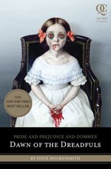 Pride and Prejudice and Zombies: Dawn of the Dreadfuls - Steve Hockensmith - 9781594744822