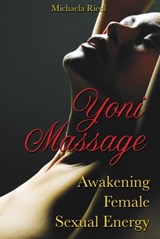 Yoni Massage - Michaela Riedl - 9781594777141
