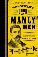 Mansfield's Book of Manly Men - Stephen Mansfield - 9781595553744
