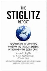 The Stiglitz Report - Joseph E. Stiglitz - 9781595585912