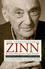 The Indispensable Zinn - Howard Zinn ; Alice Walker - 9781595586933